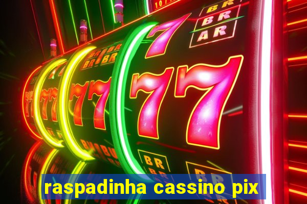 raspadinha cassino pix